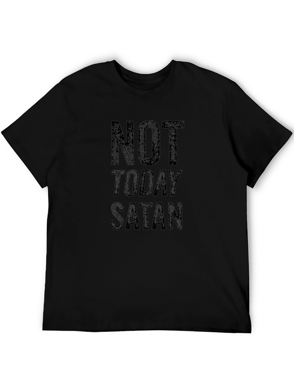 Not Today Satan T-Shirt