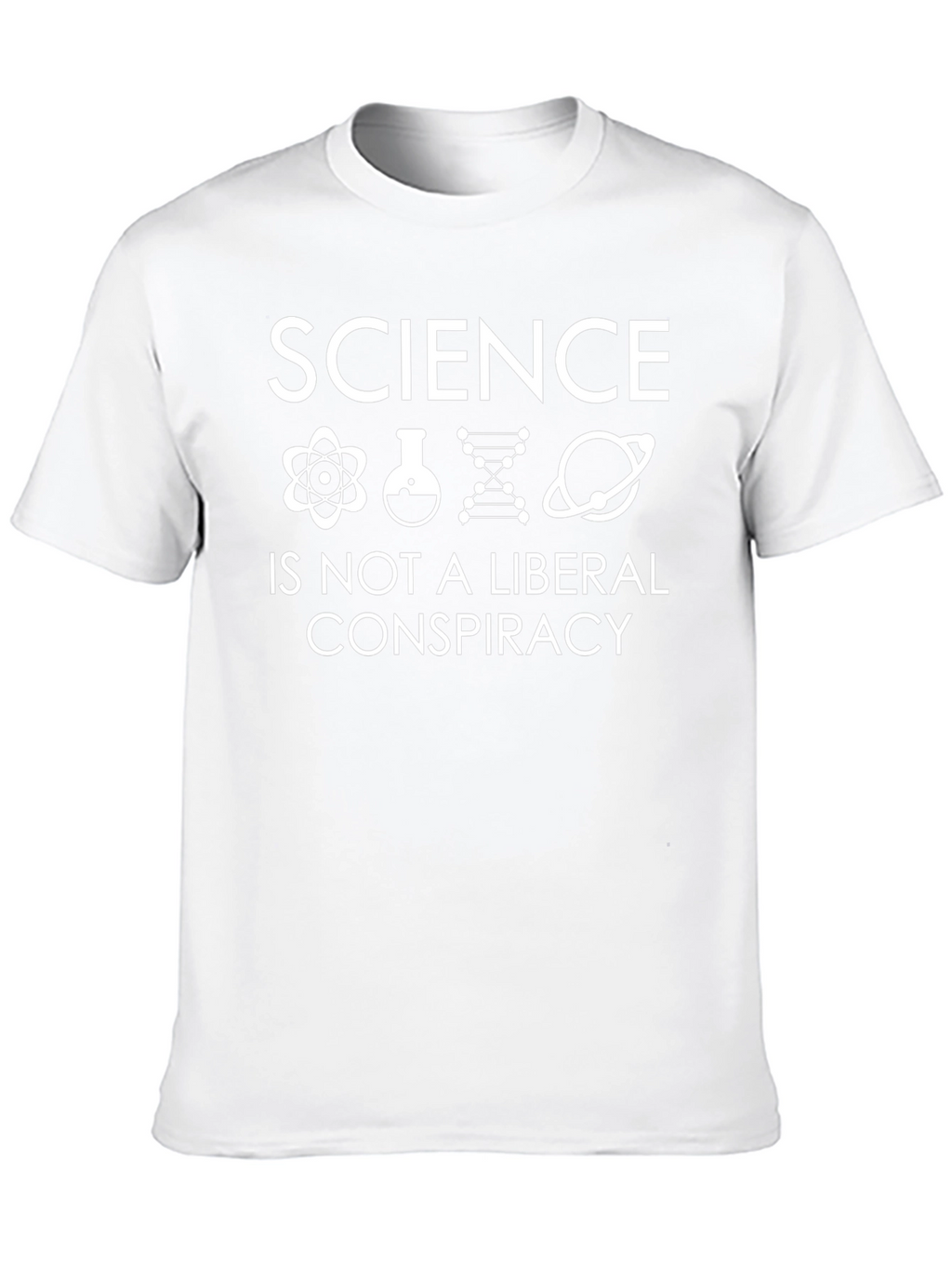 Science Is Not A Liberal Conspiracy T-Shirt