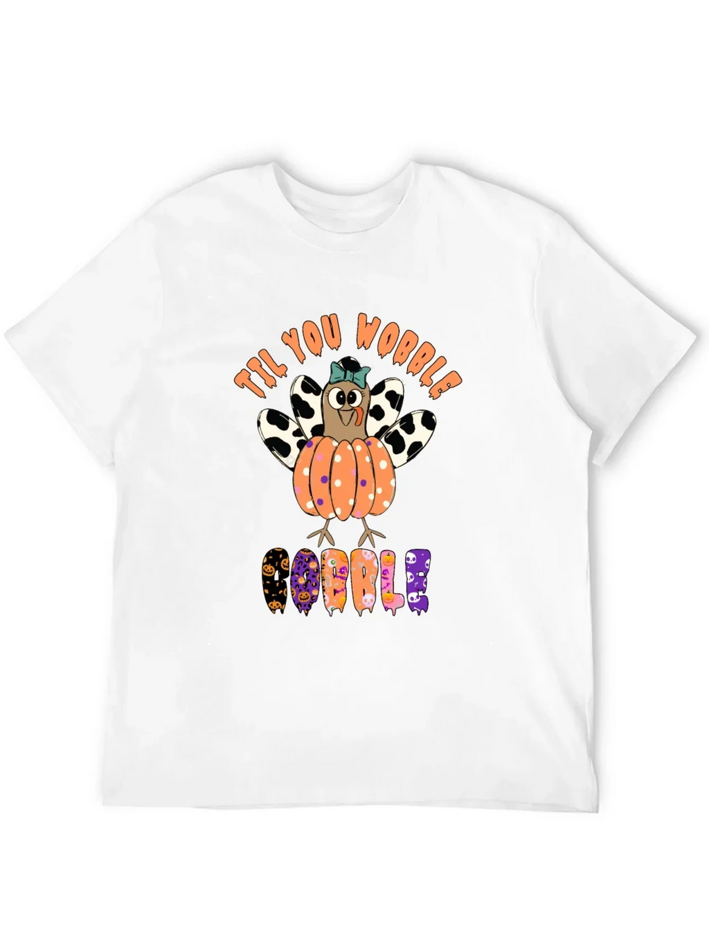 Til You Wobble Turkey Pumpkin Halloween T-Shirt