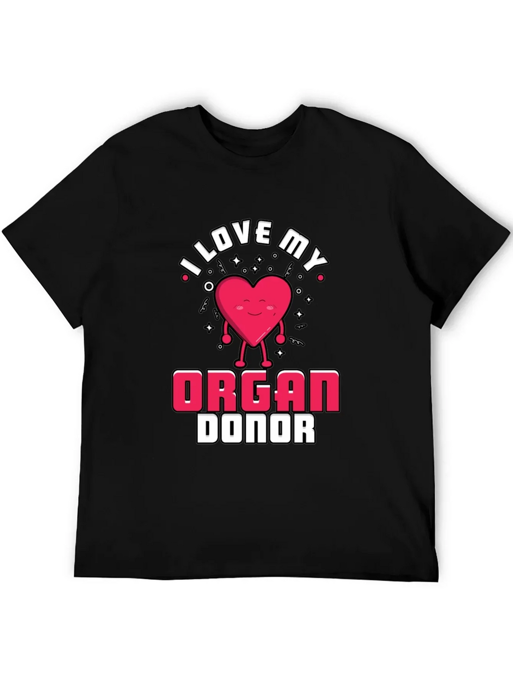 I Love My Organ Donor Black T-Shirt