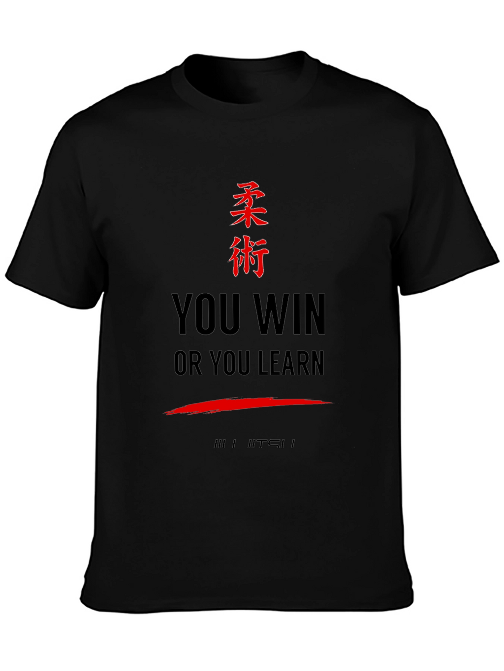 BJJ You Win or Learn Jiu Jitsu T-Shirt