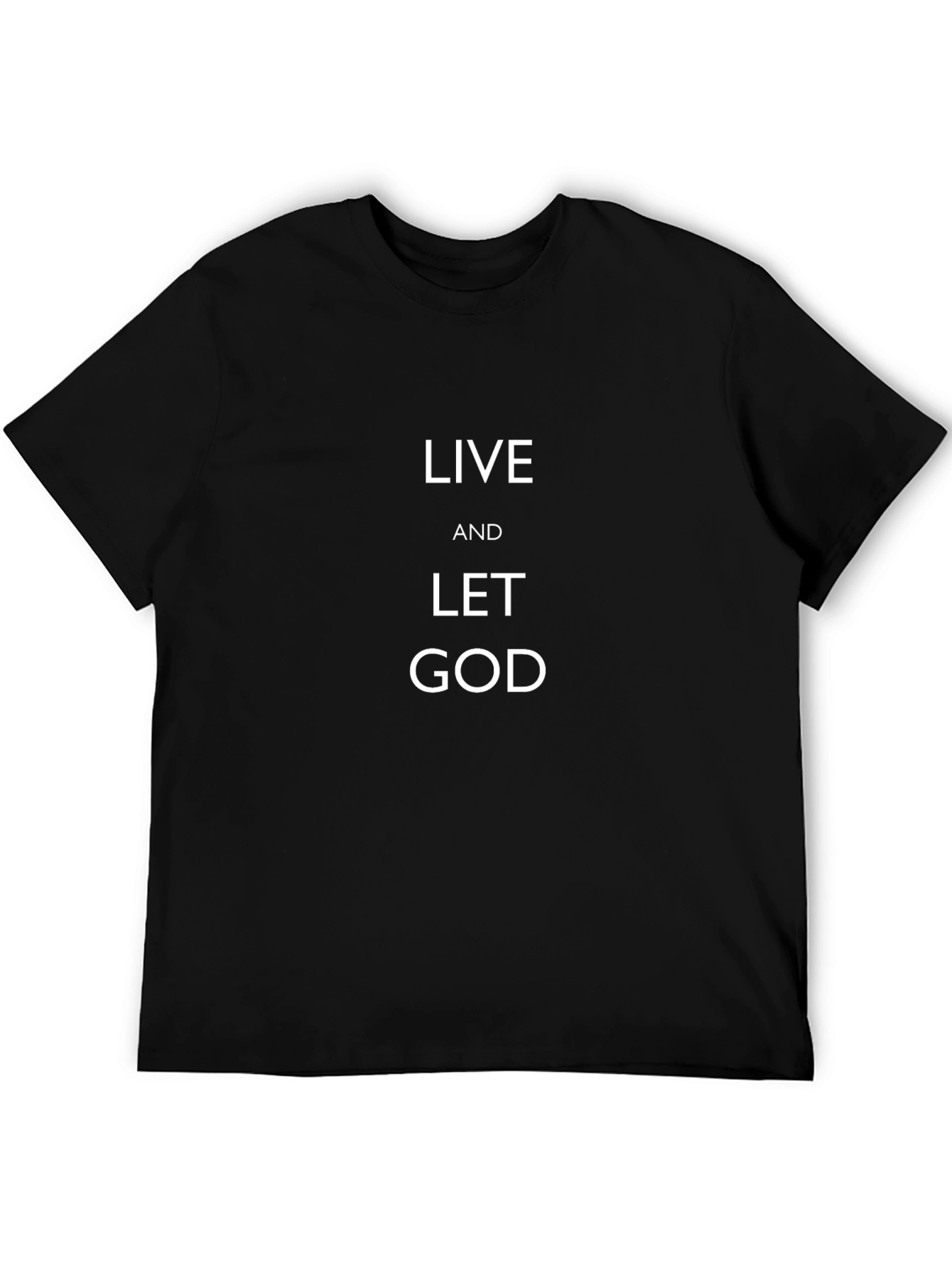Live And Let God T-Shirt