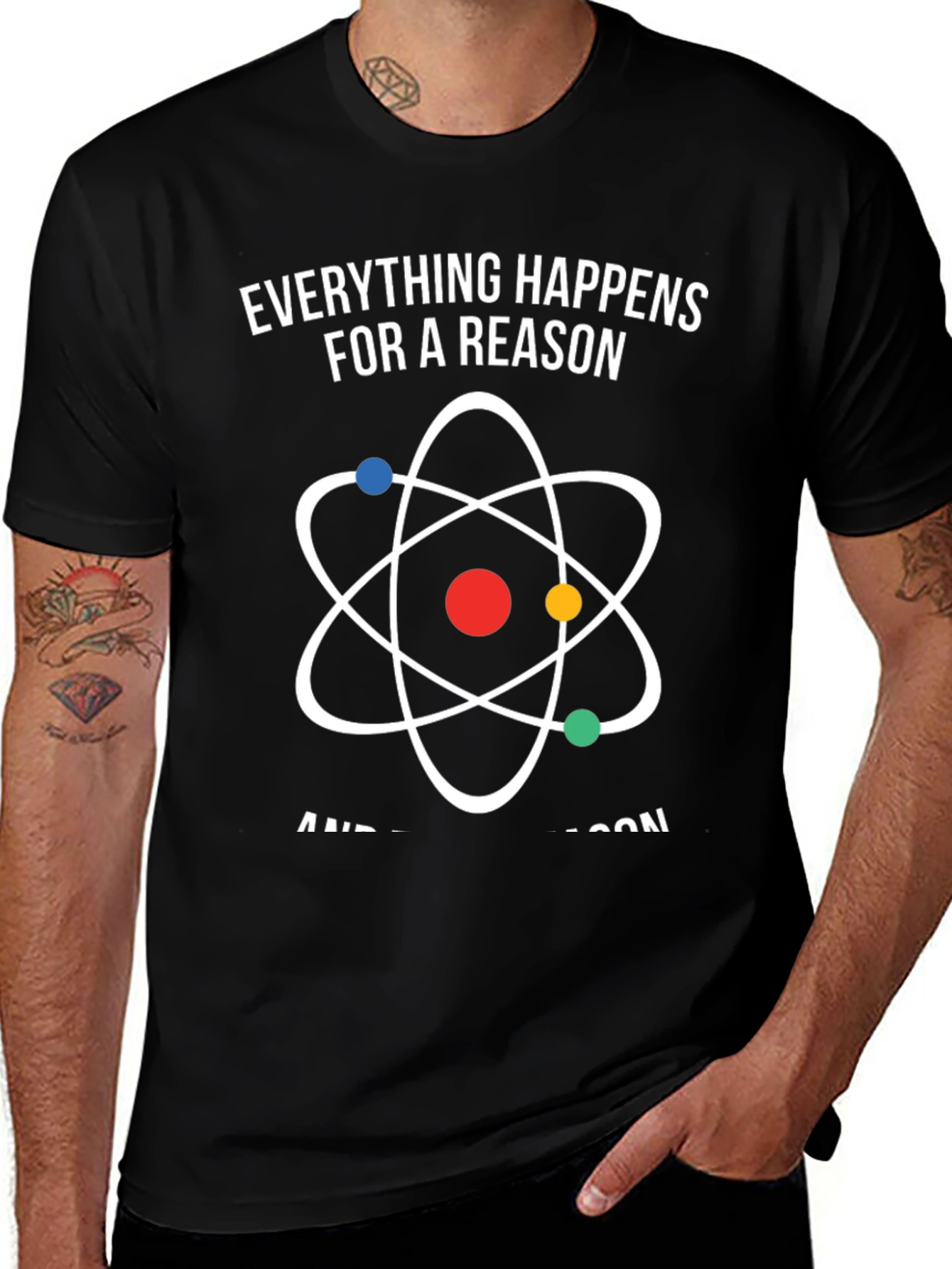 Everything Happens for a Reason Atom Graphic T-Shirt