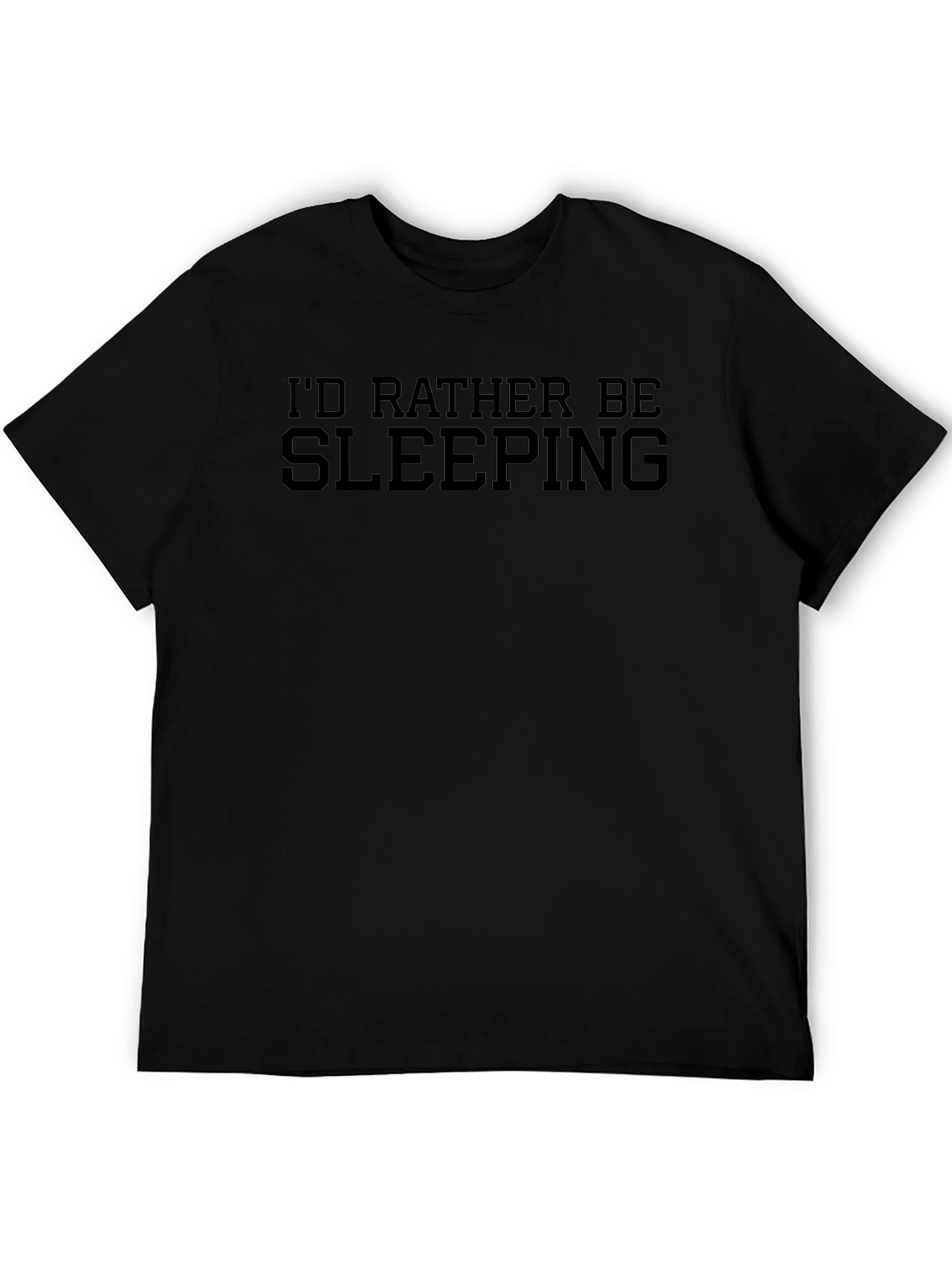 Id Rather Be Sleeping T-Shirt - Soft & Comfortable
