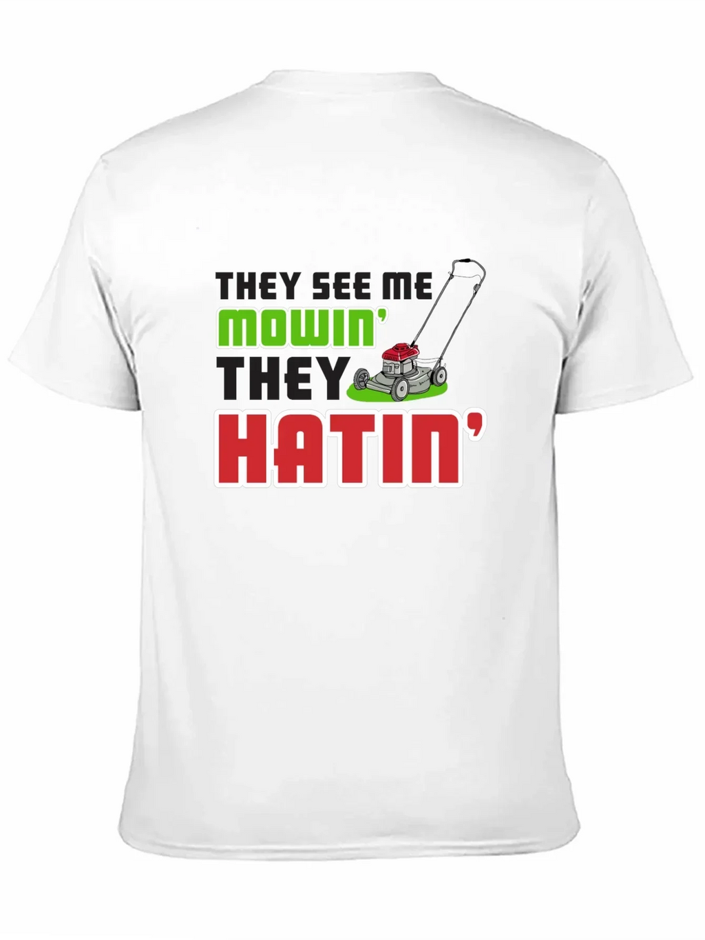 They See Me Mowin Mens Black T-Shirt