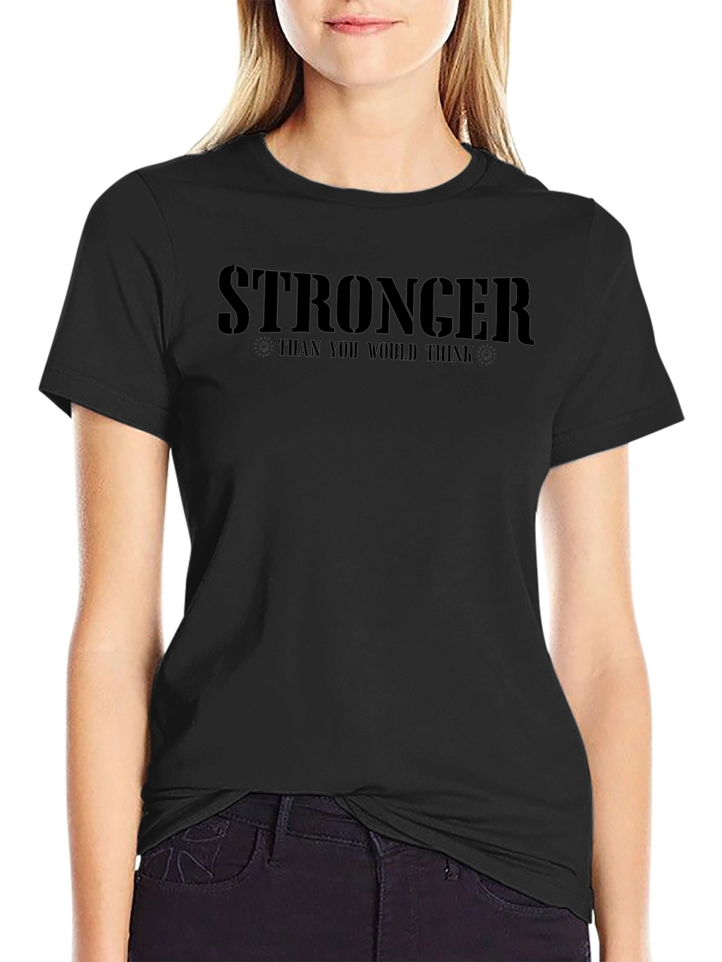 Stronger Than You Think Graphic T-Shirt
