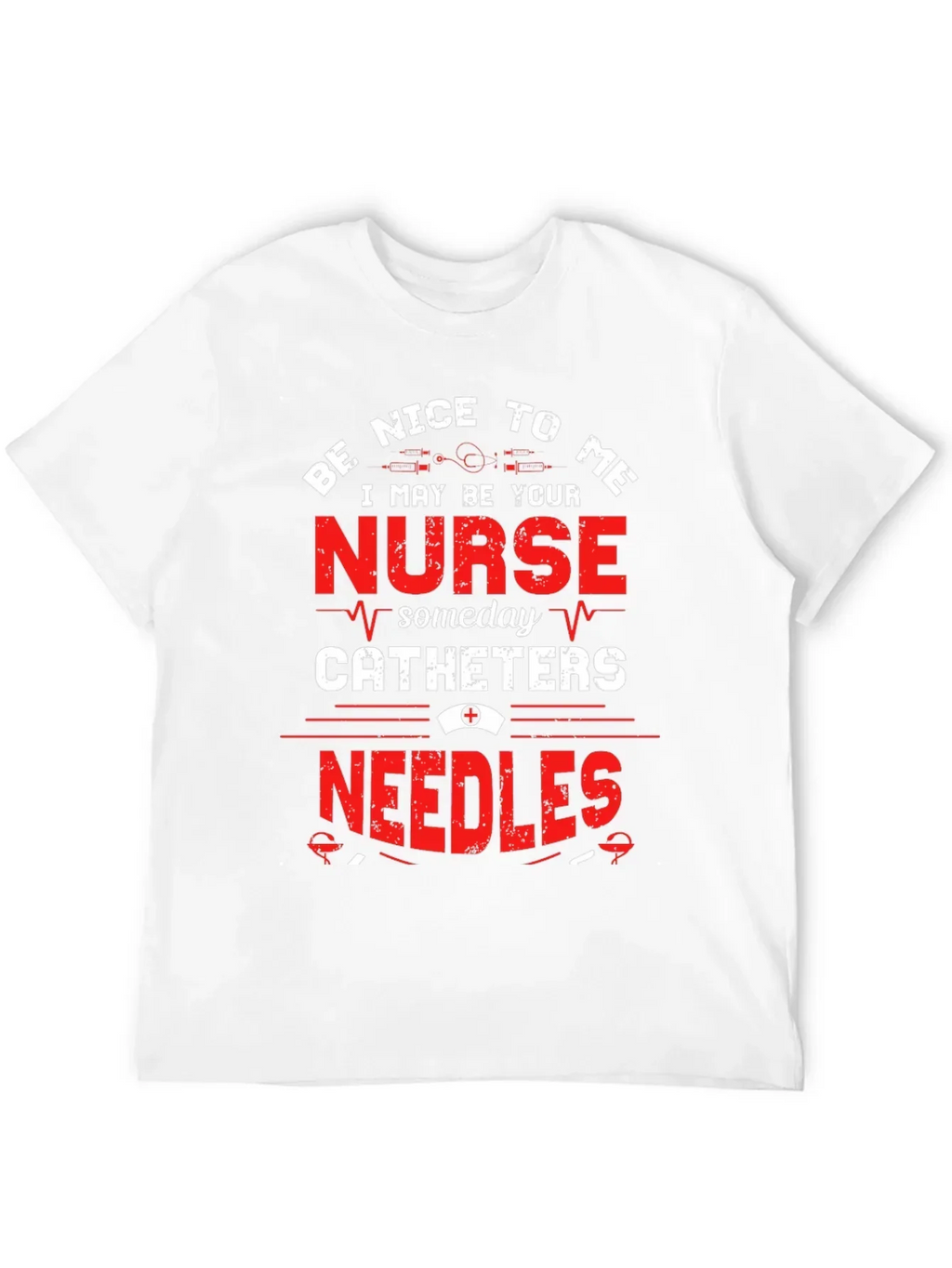 Be Nice To Me Nurse T-Shirt