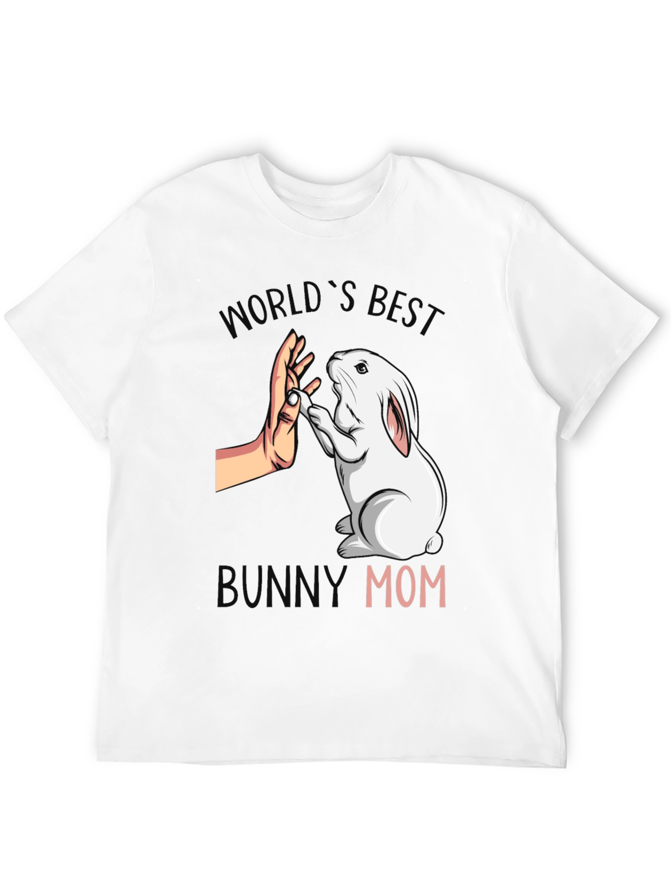 Worlds Best Bunny Mom T-Shirt - Cute Pet Lover Tee