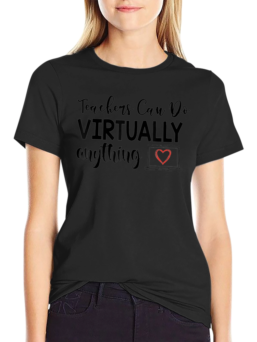 Teachers Can Do Virtually Anything T-Shirt