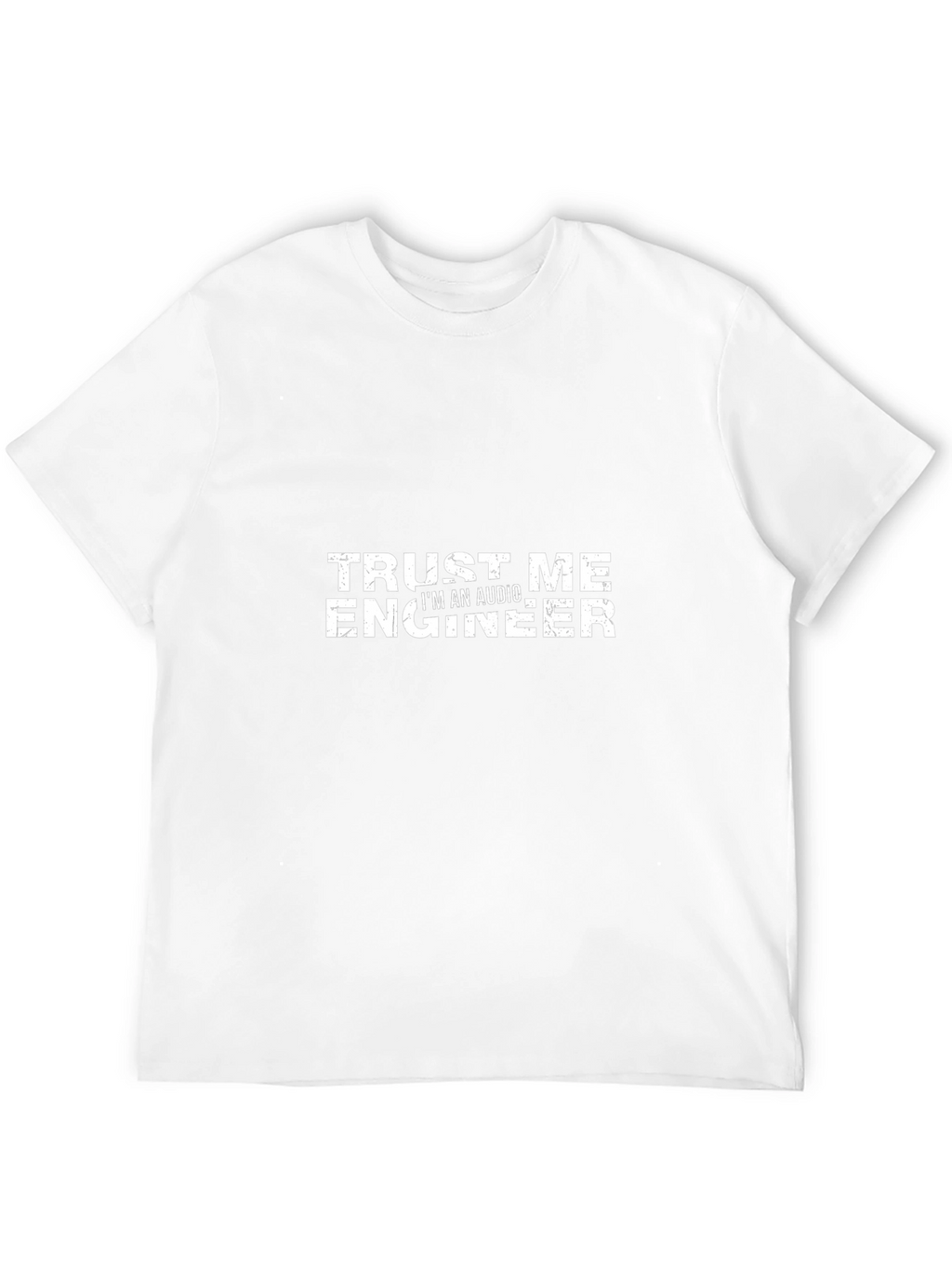 Trust Me Im An Audio Engineer Black T-Shirt