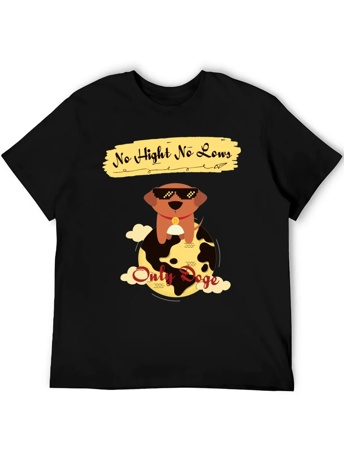 No Hight No Lows Only Doge T-Shirt
