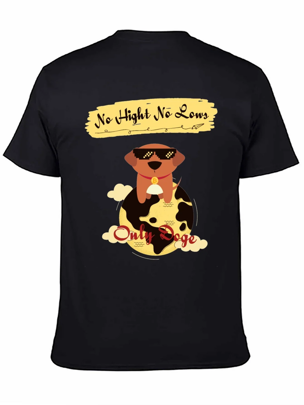 No Hight No Lows Only Doge T-Shirt