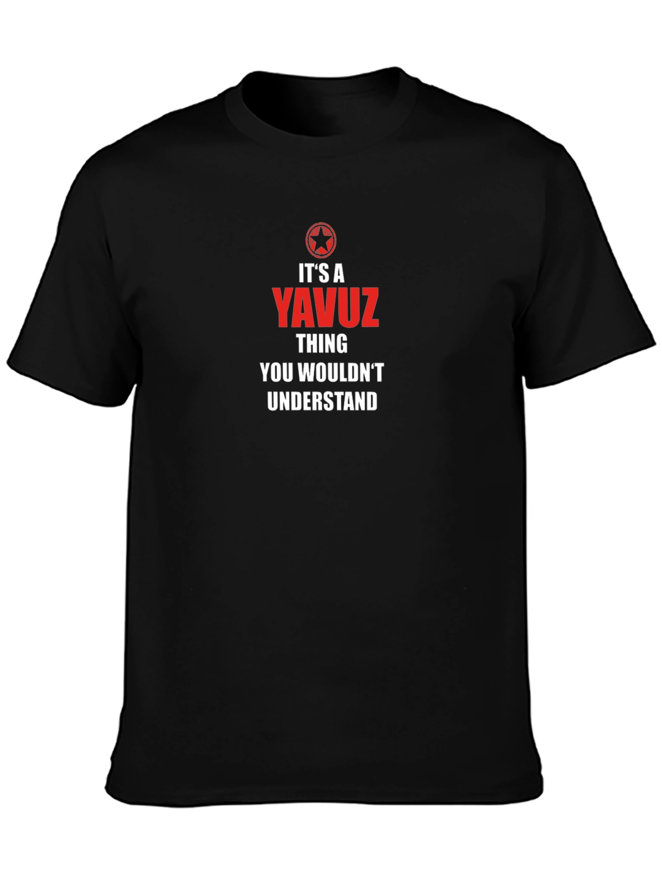 Its A Yavuz Thing T-Shirt