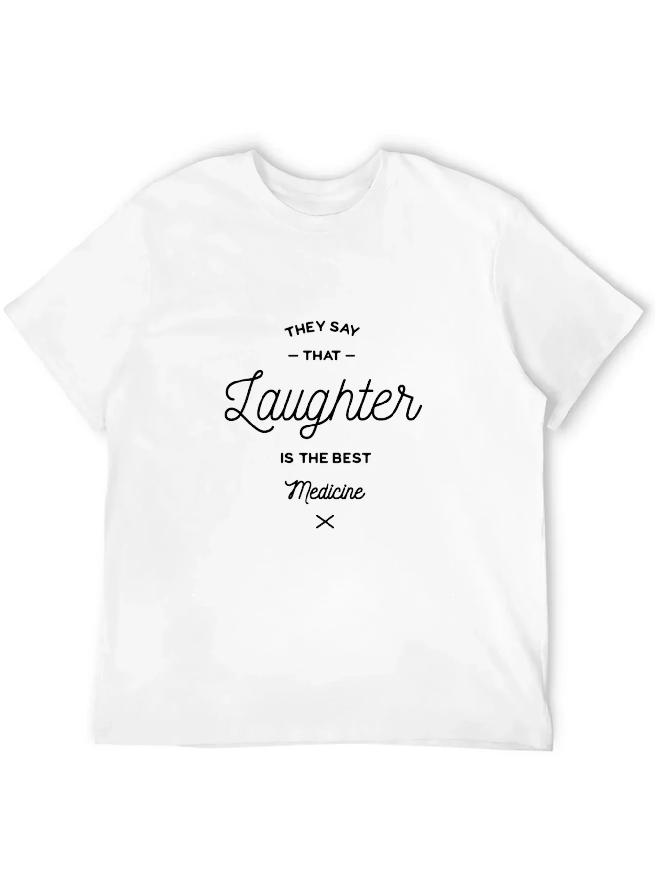 Laughter is the Best Medicine Graphic T-Shirt