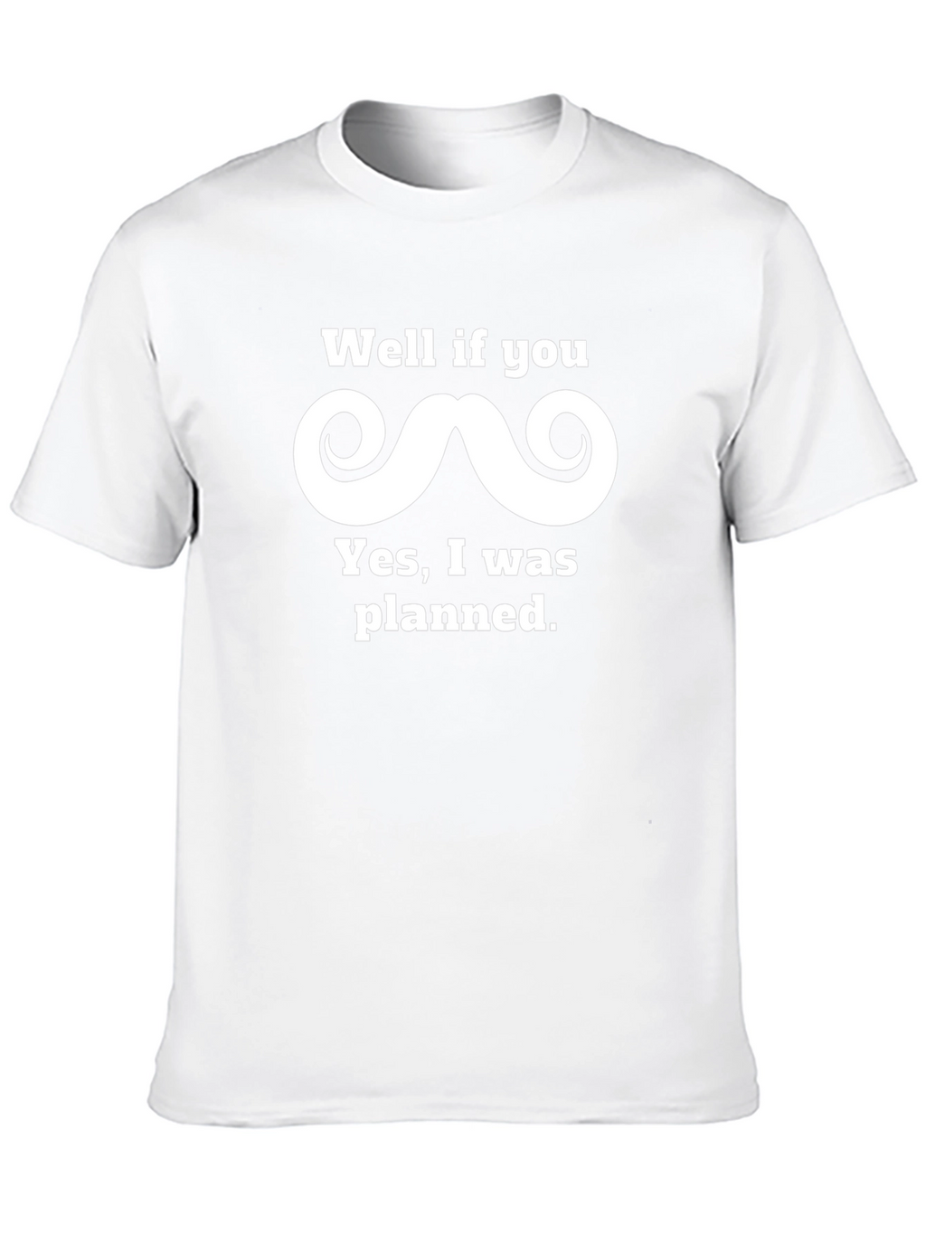 Funny Planned Mustache Graphic Tee