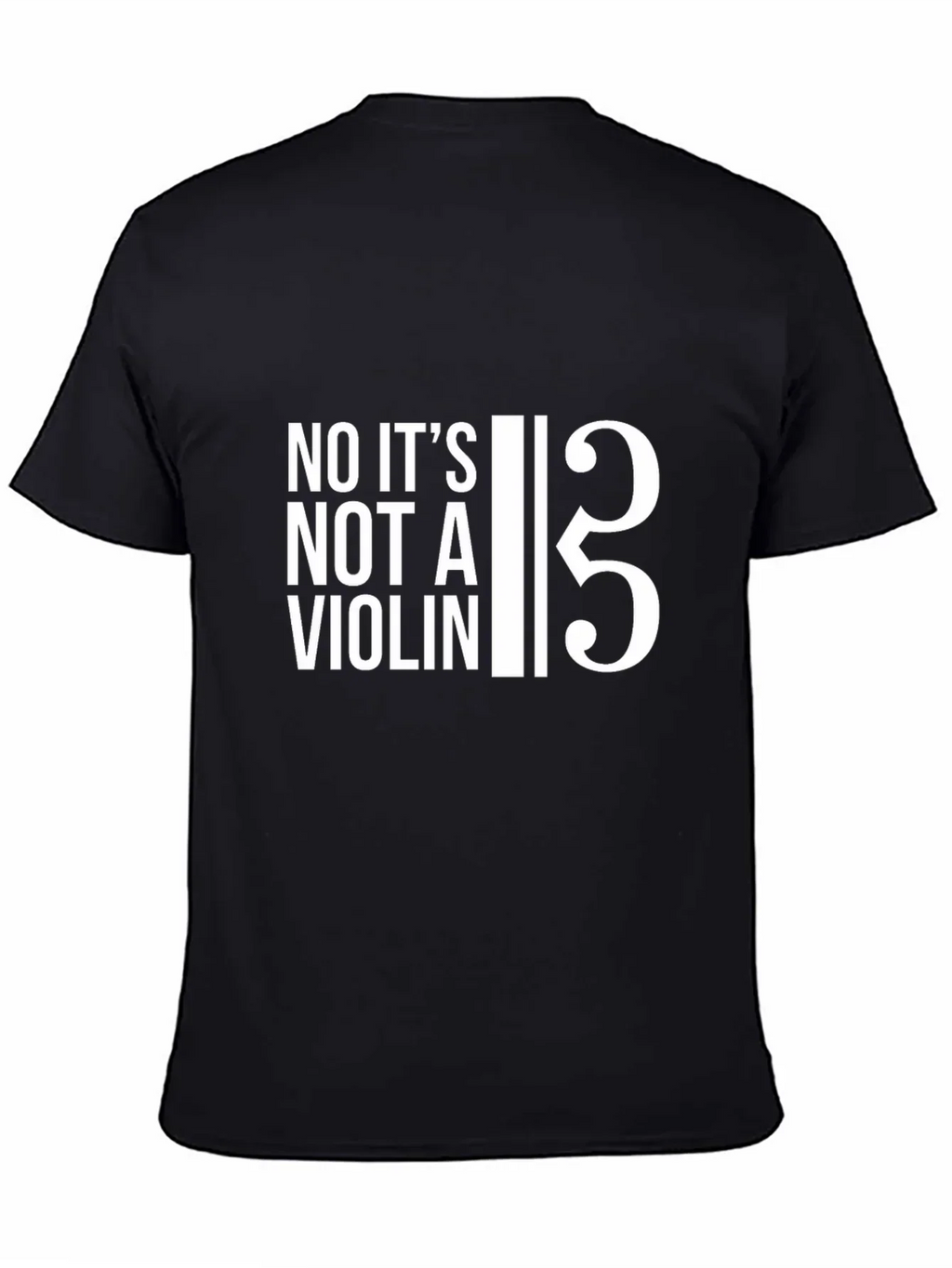 Bass Clef T-Shirt: No Its Not a Violin!